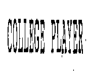 COLLEGE PLAYER