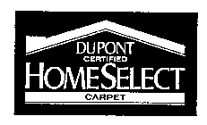DUPONT CERTIFIED HOME SELECT CARPET