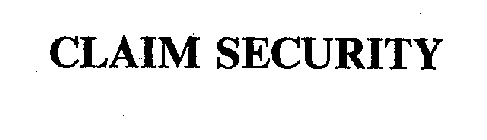 CLAIM SECURITY