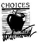 CHOICES UNLIMITED