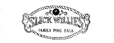 SLICK WILLIES FAMILY POOL HALL