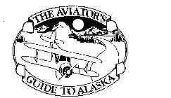 THE AVIATOR'S GUIDE TO ALASKA