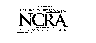 NCRA NATIONAL COURT REPORTERS ASSOCIATION