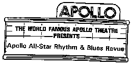 APOLLO THE WORLD FAMOUS APOLLO THEATRE PRESENTS APOLLO ALL-STAR RHYTHM & BLUES REVUE