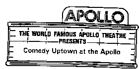 APOLLO THE WORLD FAMOUS APOLLO THEATRE PRESENTS COMEDY UPTOWN AT THE APOLLO