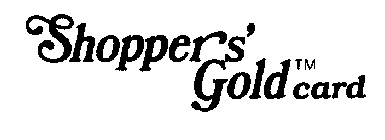 SHOPPER'S GOLDCARD