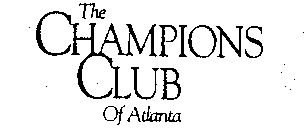 THE CHAMPIONS CLUB OF ATLANTA