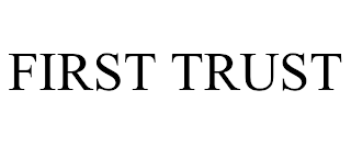 FIRST TRUST