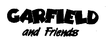 GARFIELD AND FRIENDS