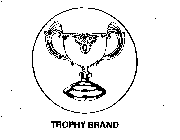 TROPHY BRAND