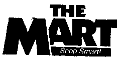 THE MART SHOP SMART!