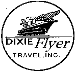 DIXIE FLYER TRAVEL, INC.
