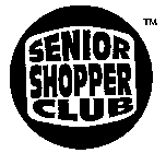 SENIOR SHOPPER CLUB