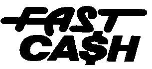 FAST CASH