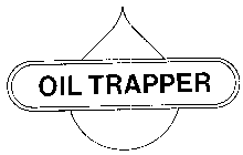 OIL TRAPPER