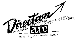 DIRECTION 2000 RETHINKING THE AMERICAN SCHOOL