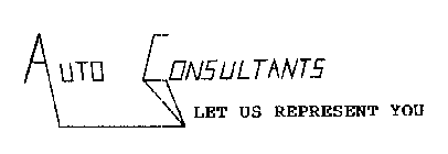 AUTO CONSULTANTS LET US REPRESENT YOU