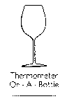 THERMOMETER ON-A-BOTTLE