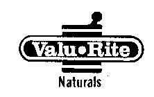 VALU-RITE NATURALS