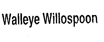 WALLEYE WILLOSPOON