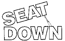 SEAT DOWN