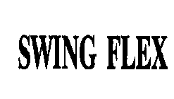 SWING FLEX
