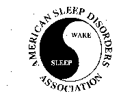 AMERICAN SLEEP DISORDERS ASSOCIATION SLEEP WAKE