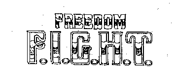 FREEDOM F.I.G.H.T.