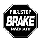 FULL STOP BRAKE PAD KIT