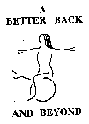 A BETTER BACK AND BEYOND