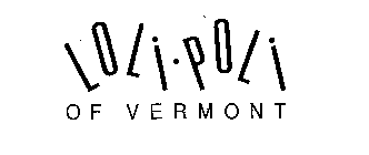 LOLI POLI OF VERMONT