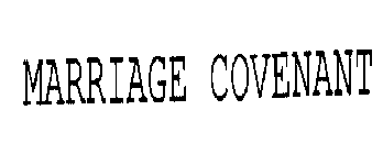 MARRIAGE COVENANT