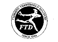 FLORISTS' TRANSWORLD DELIVERY FTD SINCE 1910