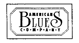 AMERICAN BLUES COMPANY