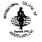 INTERNATIONAL COLLEGE OF ANGIOLOGY, INC. FOUNDED 1958