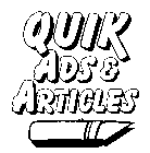 QUIK ADS & ARTICLES