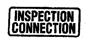 INSPECTION CONNECTION