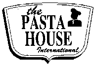 THE PASTA HOUSE INTERNATIONAL