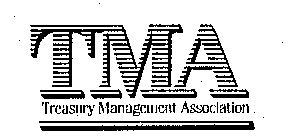 TMA TREASURY MANAGEMENT ASSOCIATION