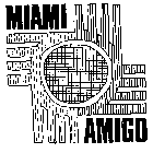 MIAMI AMIGO