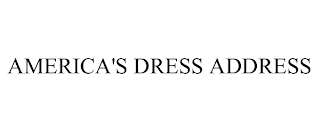 AMERICA'S DRESS ADDRESS