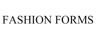 FASHION FORMS