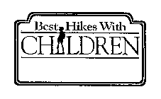 BEST HIKES WITH CHILDREN