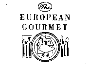 THE EUROPEAN GOURMET