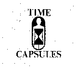 TIME CAPSULES