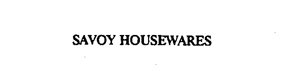SAVOY HOUSEWARES