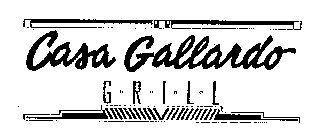 CASA GALLARDO GRILL