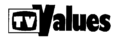 TV VALUES