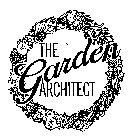THE GARDEN ARCHITECT