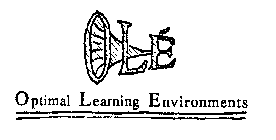 OLE OPTIMAL LEARNING ENVIRONMENTS